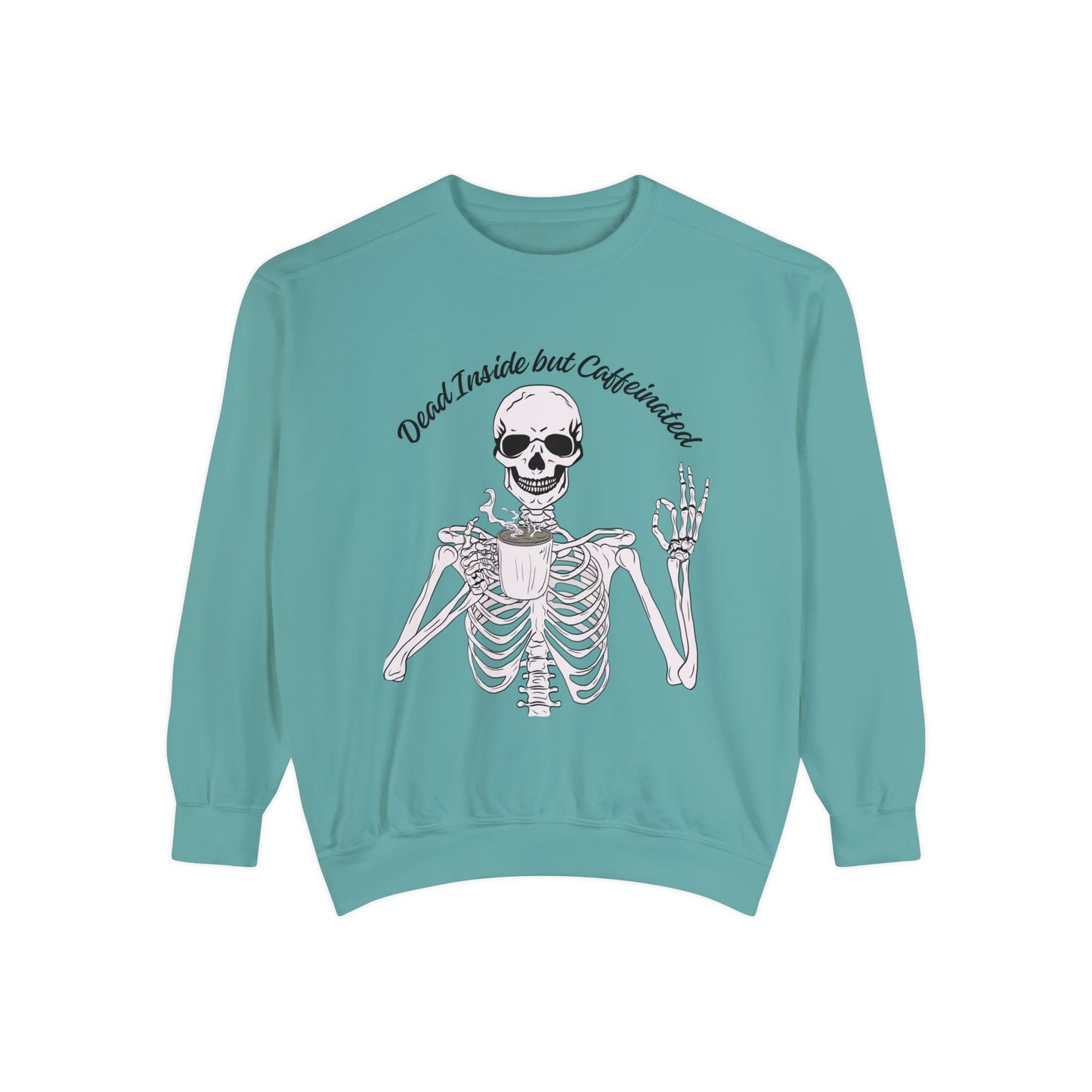 "Dead Inside, But Caffeinated" Skeleton Sweatshirt ☕💀