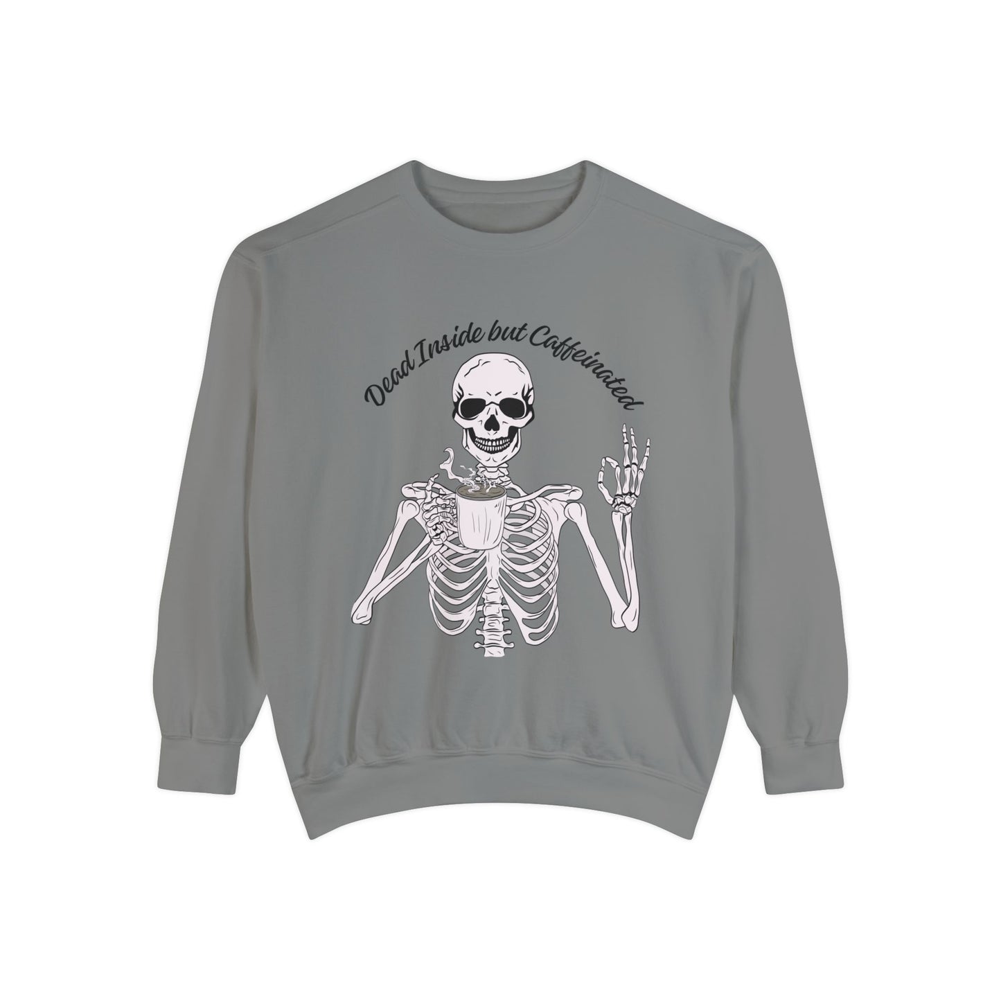 "Dead Inside, But Caffeinated" Skeleton Sweatshirt ☕💀